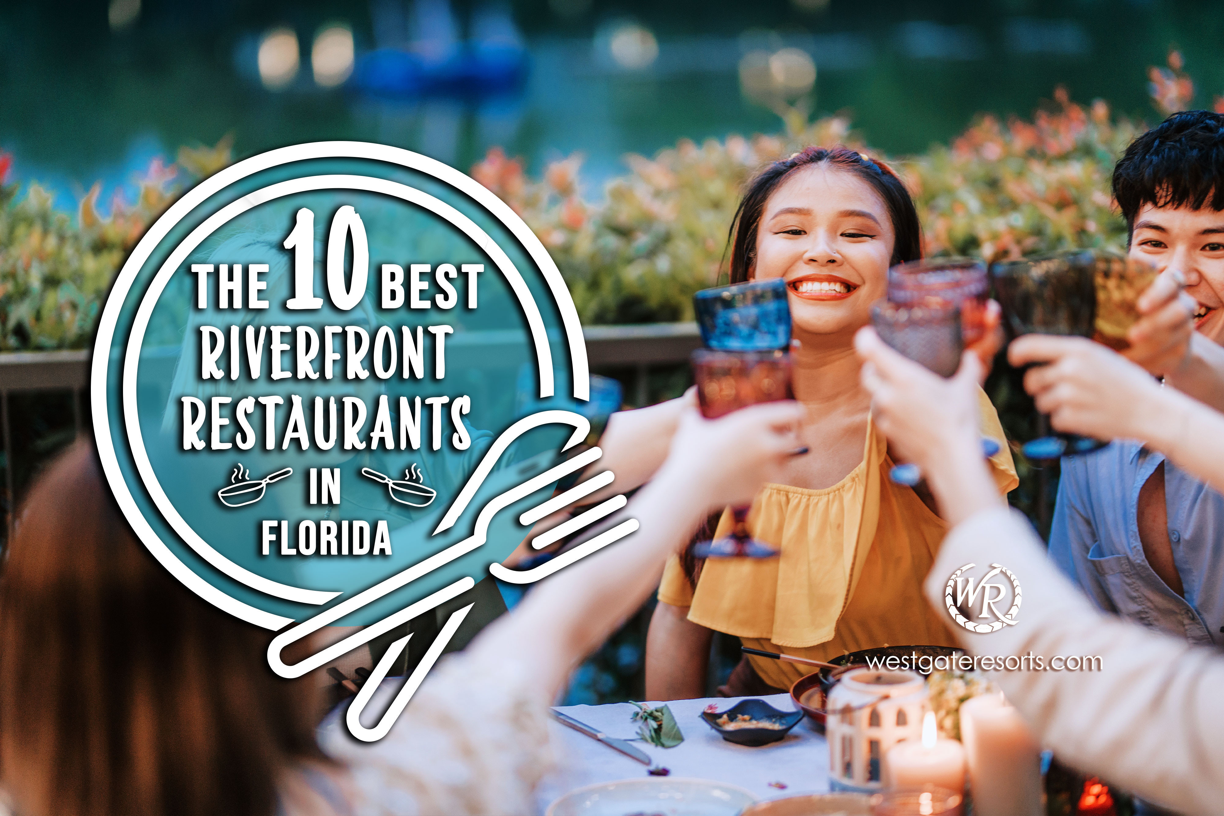 The 10 Best Riverfront Restaurants in Florida with Awesome Water Views