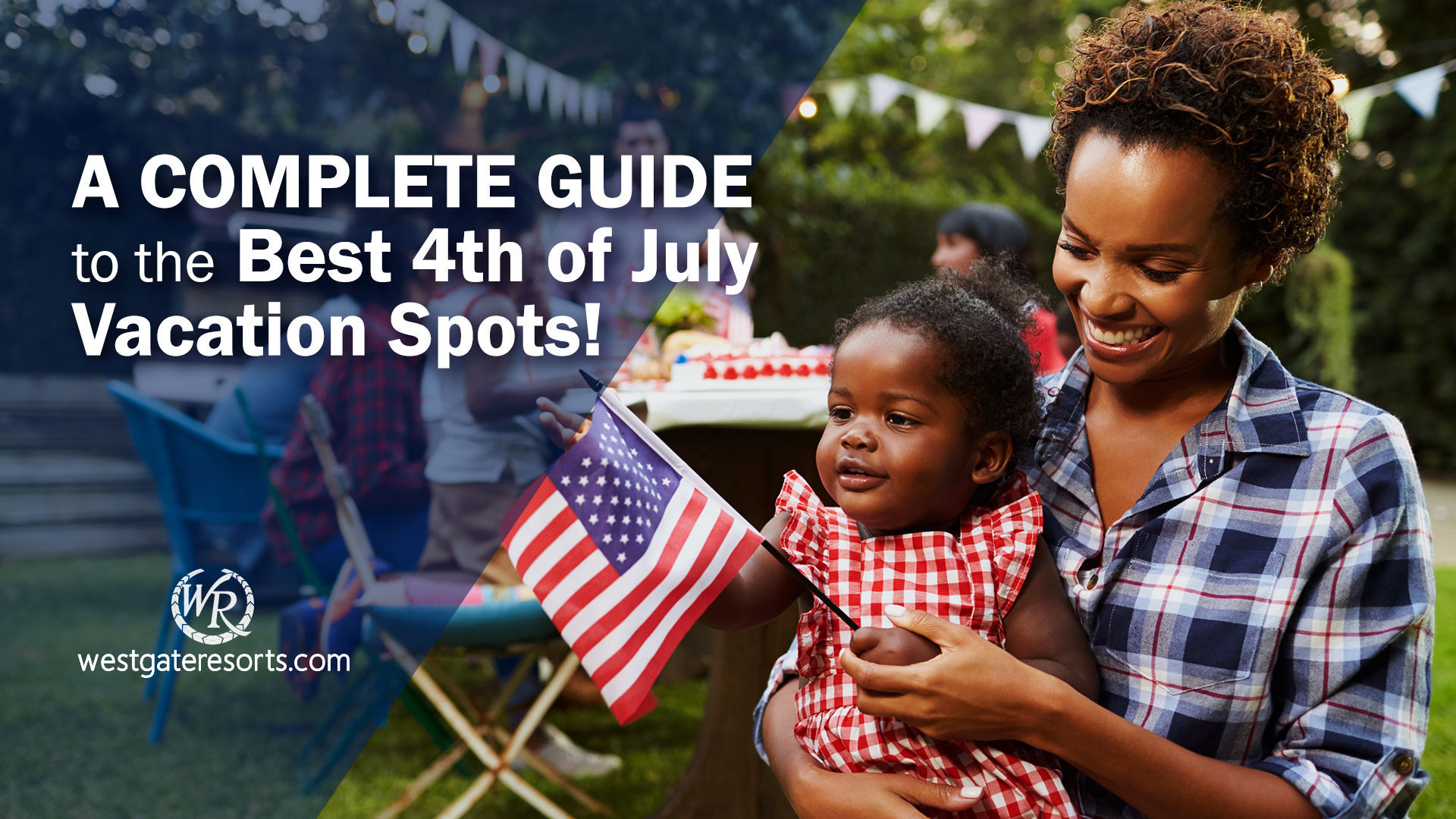 Best 4th of July Vacation Spots | 4th of July Vacation Ideas | Westgate Resorts