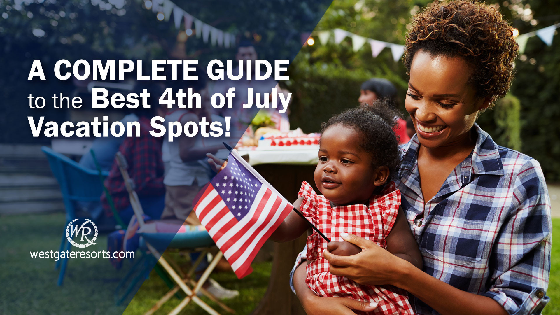 The Beginner's Guide to the Best 4th of July Vacation Spots!  Best 4th of July Vacation Spots