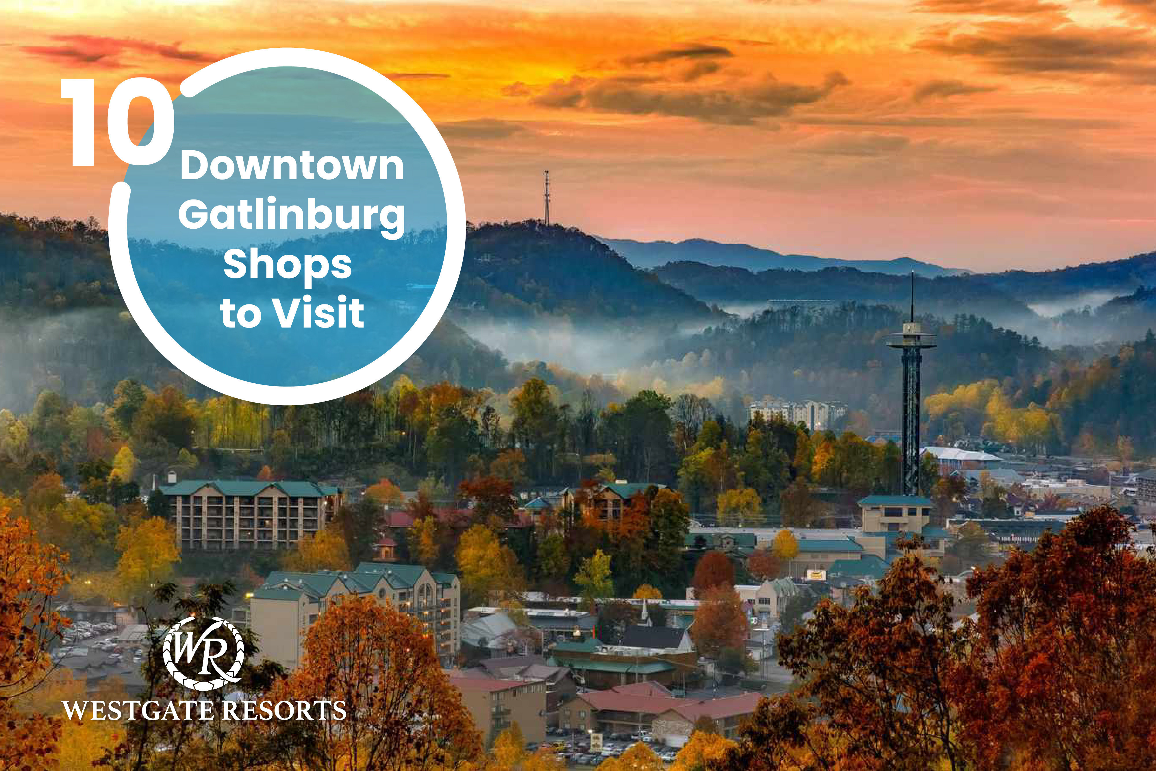 10 Downtown Gatlinburg Shops to Visit 